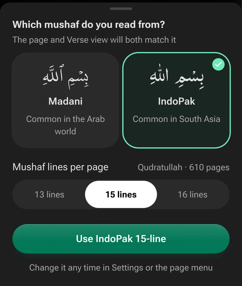 Quran Loop asking “Which mushaf do you read from?” with Madani and IndoPak cards, IndoPak picked, Mushaf lines per page set to 15 lines (Qudratullah · 610 pages), and the button “Use IndoPak 15-line”.