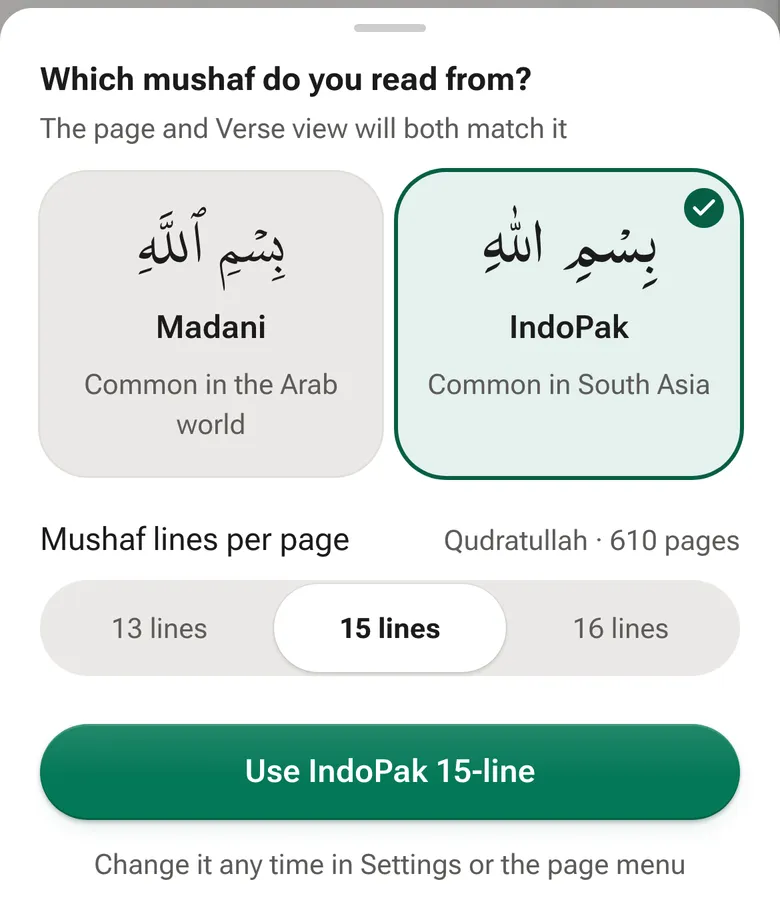 Quran Loop asking “Which mushaf do you read from?” with Madani and IndoPak cards, IndoPak picked, Mushaf lines per page set to 15 lines (Qudratullah · 610 pages), and the button “Use IndoPak 15-line”.