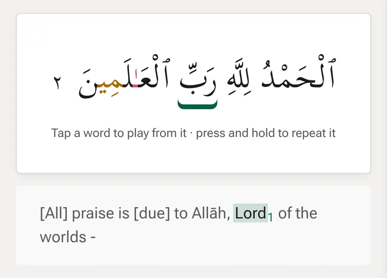 Verse view in Quran Loop while Al-Fatihah plays: verse 2 in Arabic with the word رَبِّ highlighted, the hint “Tap a word to play from it · press and hold to repeat it”, and the translation “[All] praise is [due] to Allāh, Lord of the worlds” with “Lord” lit.